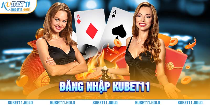 Hướng dẫn đăng nhập Kubet11